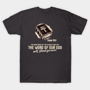 Print Design Christian Isaiah 40:8 the holy bible, the word of God T-Shirt